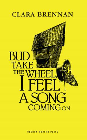 Cover of the book Bud Take the Wheel, I Feel a Song Coming On by Glyn Maxwell