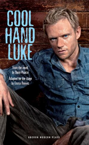Cover of the book Cool Hand Luke by Jonas Hassen Khemiri, Rachel Willson-Broyles