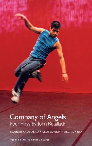 Cover of the book Company of Angels: Four Plays by Matthew Bulgo