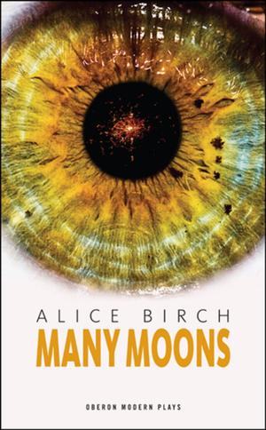 Cover of the book Many Moons by Caroline  Bird, Lulu Raczka, Suhayla El-Bushra