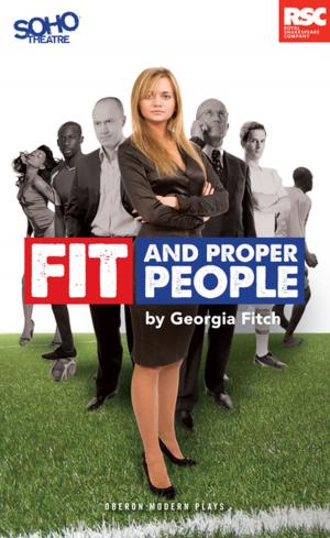 Cover of the book Fit and Proper People by Alex Jones