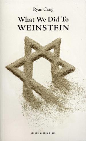 Cover of the book What We Did to Weinstein by Duncan Macmillan, Paul Auster