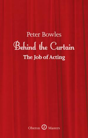 Book cover of Behind the Curtain: The Job of Acting