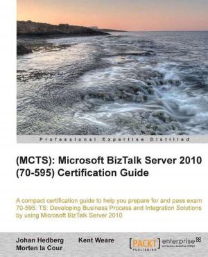 Cover of the book (MCTS): Microsoft BizTalk Server 2010 (70-595) Certification Guide by Jaynal Abedin, Hrishi V. Mittal