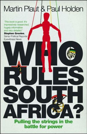 Cover of the book Who Rules South Africa? by Mark Boucher, Neil Manthorp