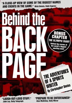 bigCover of the book Behind The Back Page: The Adventures of a Sports Writer by 