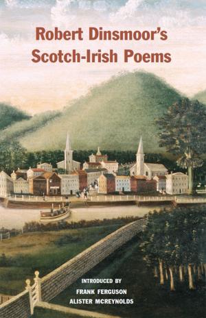 Cover of the book Robert Dinsmoor’s Scotch-Irish Poems by Bill Jackson