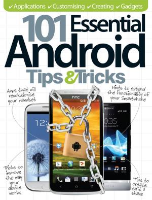Book cover of 101 Essential Android Tips & Tricks