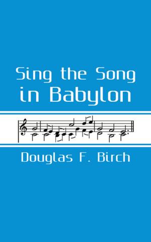 bigCover of the book Sing The Song In Babylon by 