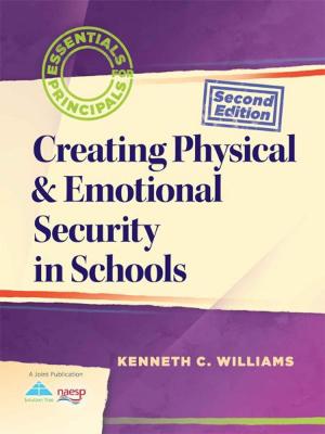 Cover of the book Creating Physical & Emotional Security in Schools by William M. Ferriter, Paul J. Cancellieri