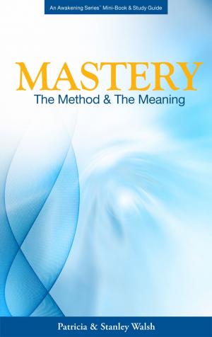 Book cover of Mastery: The Method and the Meaning