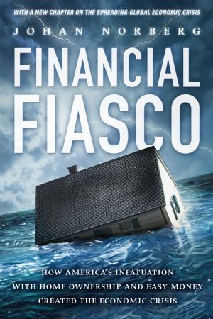 Cover of the book Financial Fiasco by Richard Wagner, Robert D. Tollison