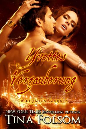 Book cover of Yvettes Verzauberung (Scanguards Vampire - Buch 4)