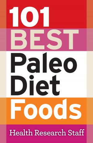 Cover of the book 101 Best Paleo Diet Foods by Health Research Staff
