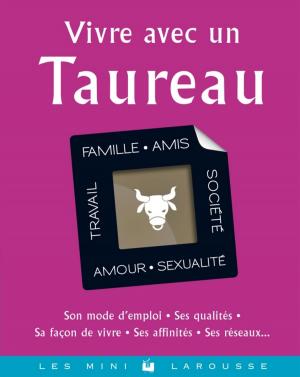 Cover of the book Vivre avec un Taureau by Corinne Jausserand