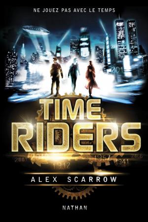 Cover of the book Time Riders - Tome 1 by Platon, Pierre Pellegrin