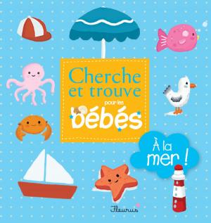 Cover of the book À la mer ! by Nathalie Bélineau, Émilie Beaumont