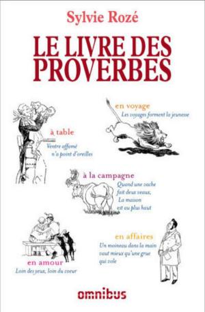 Cover of the book Le livre des proverbes by Françoise BOURDIN