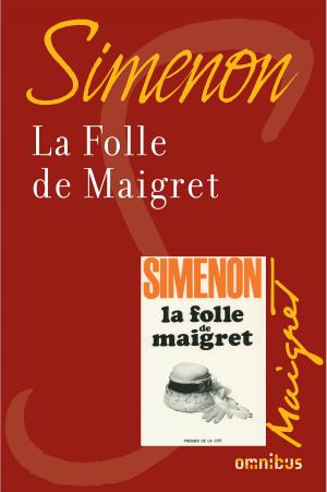 Cover of the book La folle de Maigret by Jean-Clément MARTIN