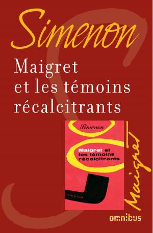 Cover of the book Maigret et les témoins récalcitrants by Françoise BOURDON