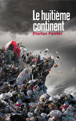 Cover of the book Le huitième continent by Thierry BECCARO, Jean-Philippe ZAPPA