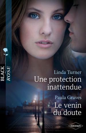 Cover of the book Une protection inattendue - Le venin du doute by Rachel Lee, Meg Maxwell, Kathy Douglass