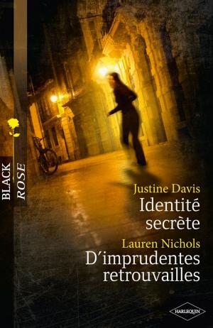 Cover of the book Identité secrète - D'imprudentes retrouvailles by Amanda Browning
