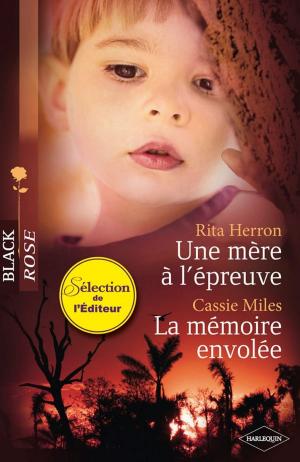 Cover of the book Une mère à l'épreuve - La mémoire envolée by Elizabeth Power