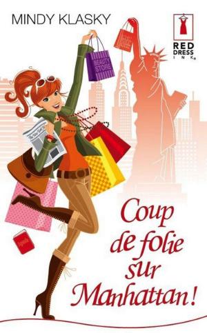 Cover of the book Coup de folie sur Manhattan ! by Penny Jordan