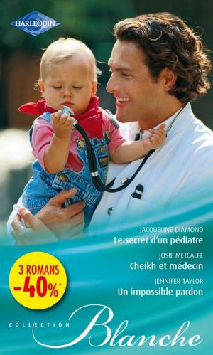Cover of the book Le secret d'un pédiatre - Cheikh et médecin - Un impossible pardon by Jennifer Mikels