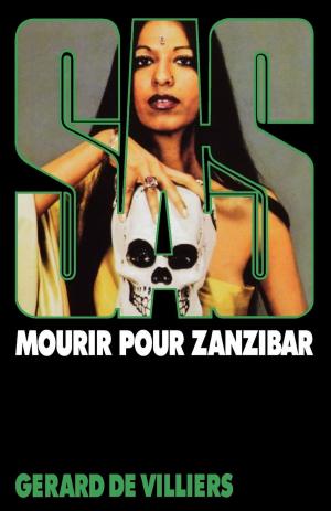 Cover of the book SAS 30 Mourir pour Zanzibar by Eden Crowne