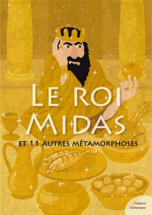 Book cover of Le roi Midas (mythologie jeunesse)