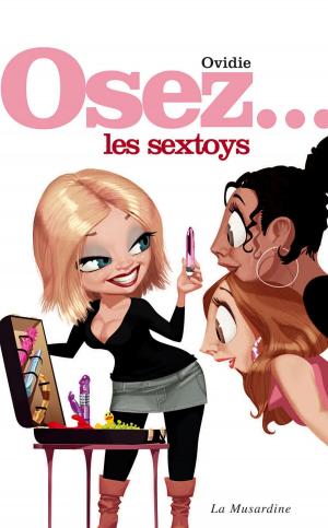 Cover of the book Osez les sextoys by Olaf Boccere