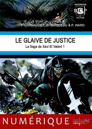 Cover of the book Le glaive de justice by Johan Heliot