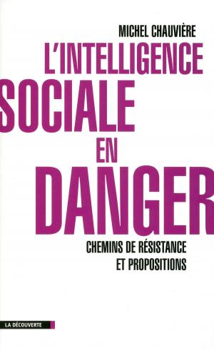 Cover of the book L'intelligence sociale en danger by Yves SINTOMER