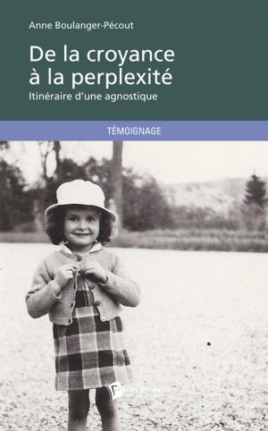 Cover of the book De la croyance à la perplexité by Gabriel Bardos