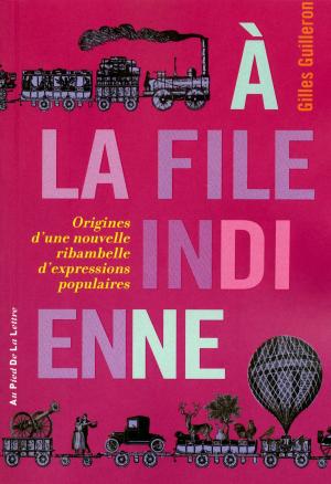Cover of the book A la file indienne by ギラッド作者