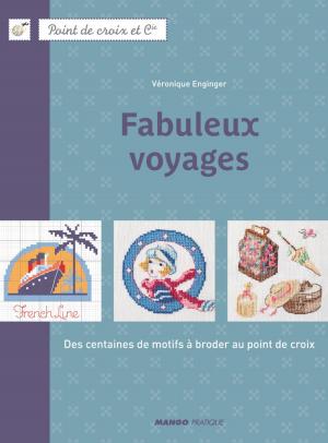 Cover of the book Fabuleux voyages by Camille Sourbier