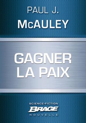 Cover of the book Gagner la paix by Mélanie Fazi