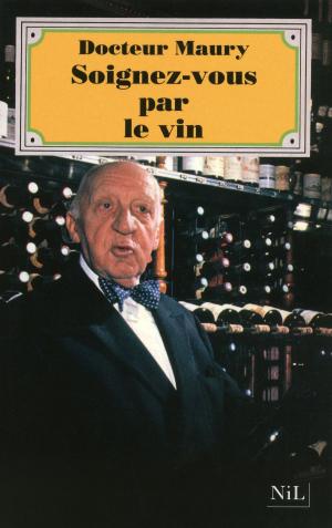 Cover of the book Soignez-vous par le vin by Yves VIOLLIER