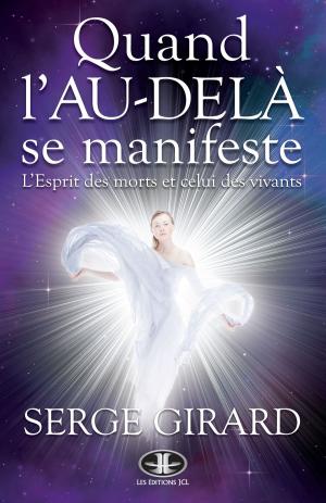 Cover of the book Quand l'au-delà se manifeste by Gilles-Philippe Delorme, Danielle Roy