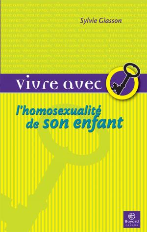 Cover of the book Vivre avec l'homosexualité de son enfant by Luc Baranger