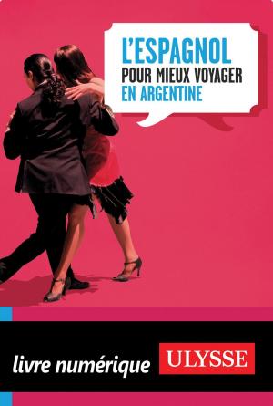 Book cover of L'Espagnol pour mieux voyager en Argentine