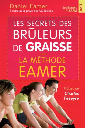 Cover of the book Les secrets des brûleurs de graisse by Ginette Bureau