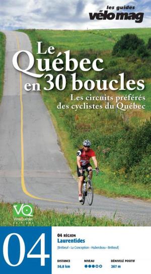 Cover of the book 04. Laurentides (Brébeuf) by Patrice Francoeur, Gaétan Fontaine, Suzanne Lareau, Jacques Sennéchael, Mira Cliche