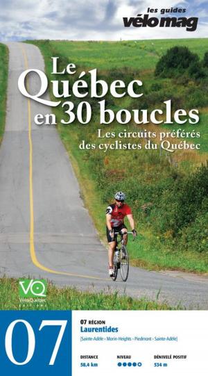 Cover of the book 07. Laurentides (Sainte-Adèle (Mont-Rolland)) by Patrice Francoeur, Gaétan Fontaine, Suzanne Lareau, Jacques Sennéchael, Mira Cliche