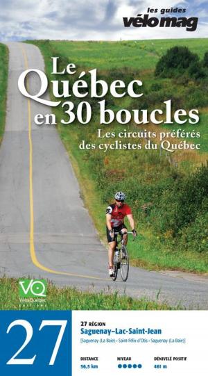 Cover of the book 27. Saguenay-Lac-Saint-Jean (Saguenay/La Baie) by Patrice Francoeur, Gaétan Fontaine, Suzanne Lareau, Jacques Sennéchael, Mira Cliche