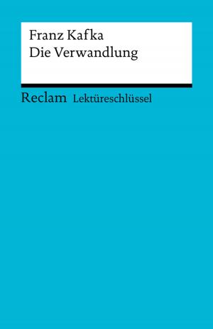 Book cover of Lektüreschlüssel. Franz Kafka: Die Verwandlung