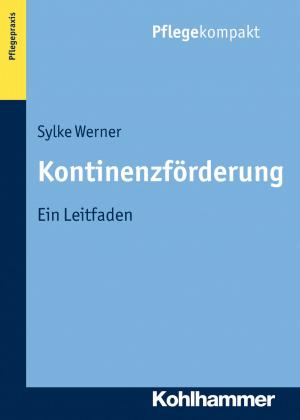 Cover of the book Kontinenzförderung by Angelika C. Wagner, Renate Kosuch, Telse Iwers-Stelljes
