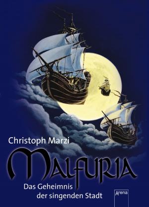 Cover of the book Malfuria. Das Geheimnis der singenden Stadt by Brion Martin